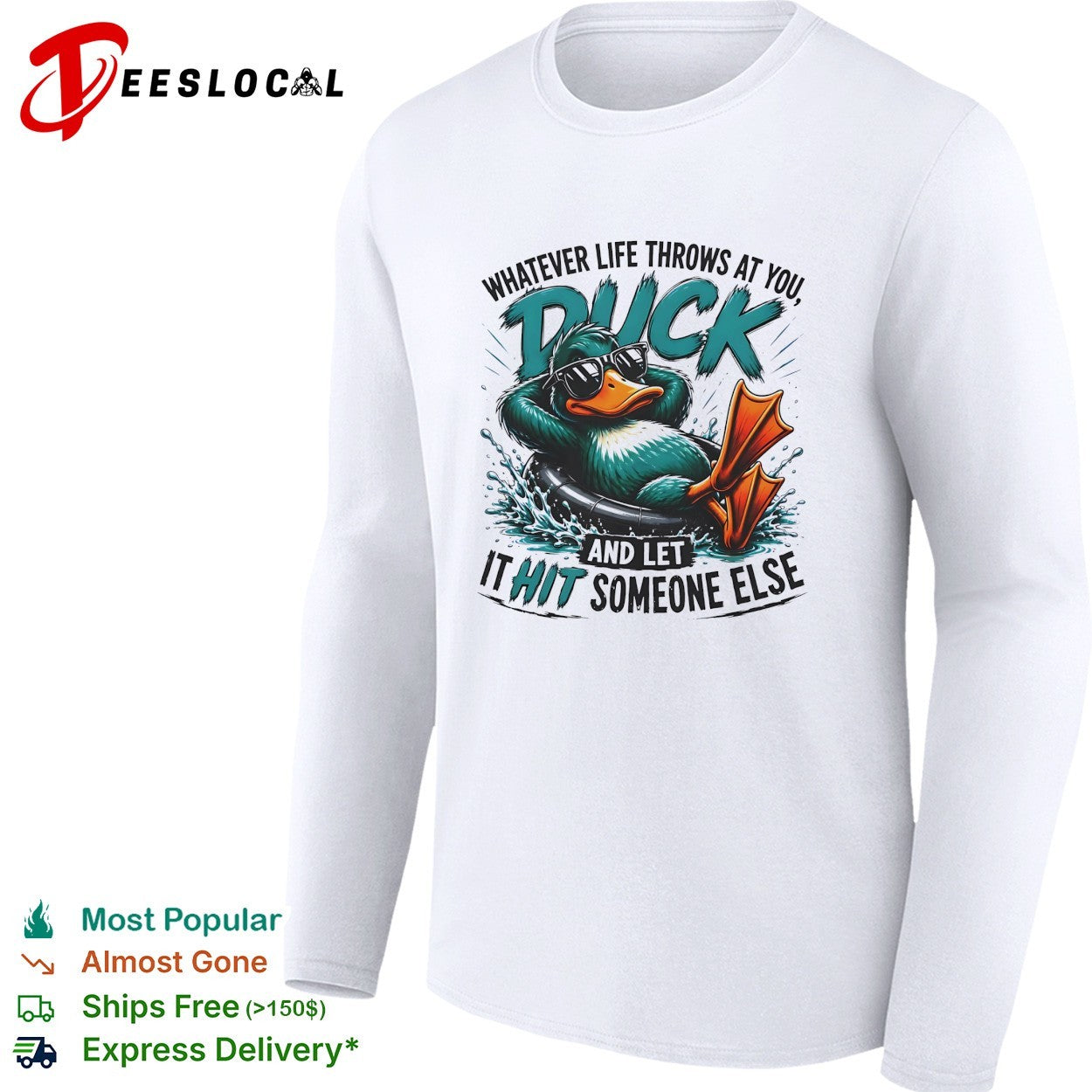 Duck swimming whatever life throws at you let it hit someone else shirt