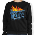 Dumpster Fire '22 - Sweatshirt T-Shirts, Hoodie | CiraTrend.com (Image 1)