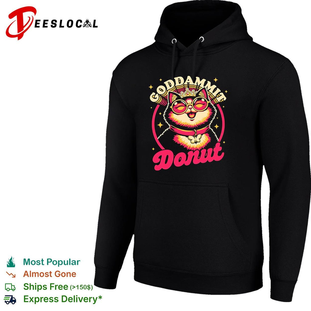 Dungeon Crawler Carl’s frequent catchphrase Goddammit Donut shirt