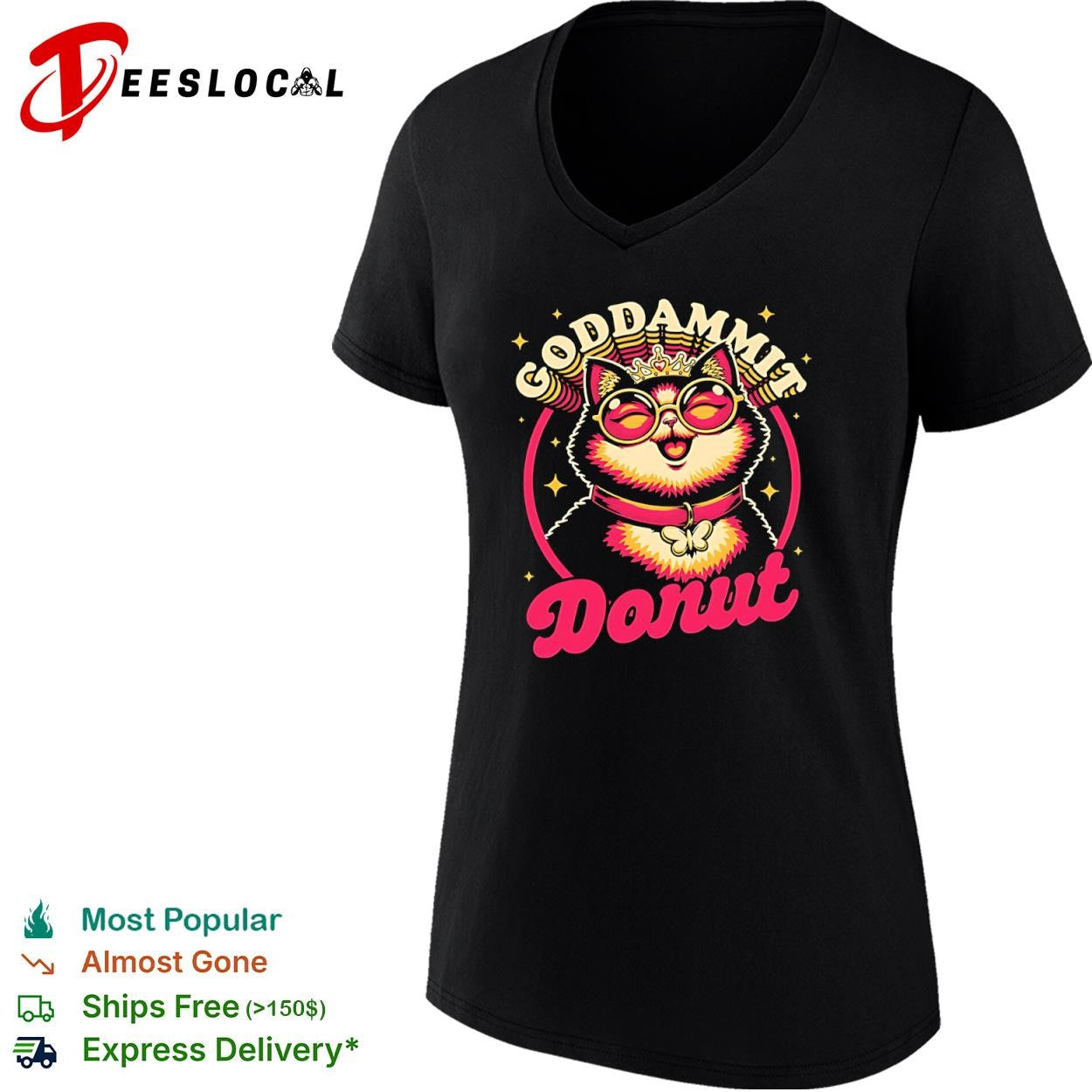 Dungeon Crawler Carl’s frequent catchphrase Goddammit Donut shirt