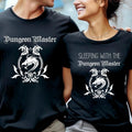 Dungeon Master And Sleeping With The Dungeon Master Matching Shirt, Dragons Graphic Tee, Fantasy Shirt T881 Hoodie,...