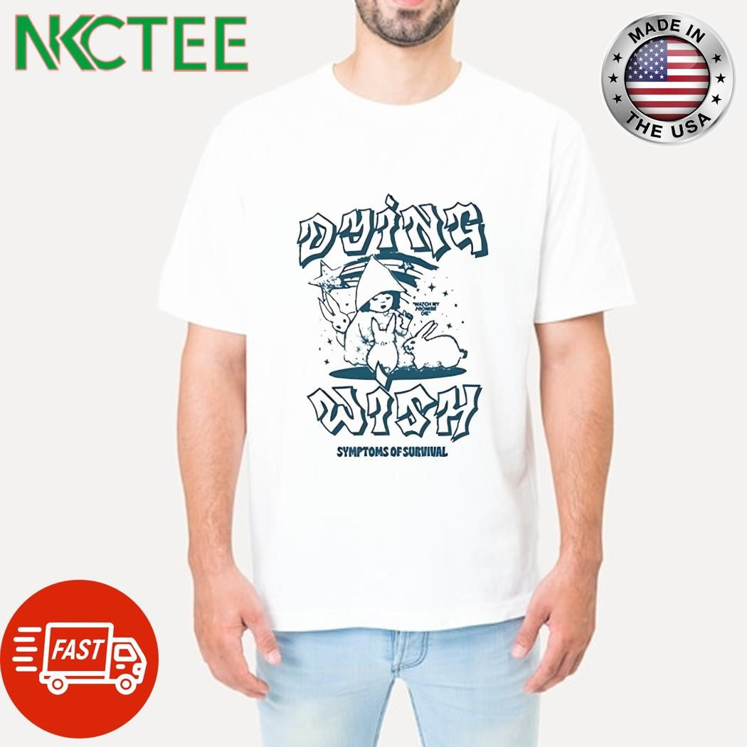 Dying wish watch my promise die symptoms of survival girl x bunny shirt