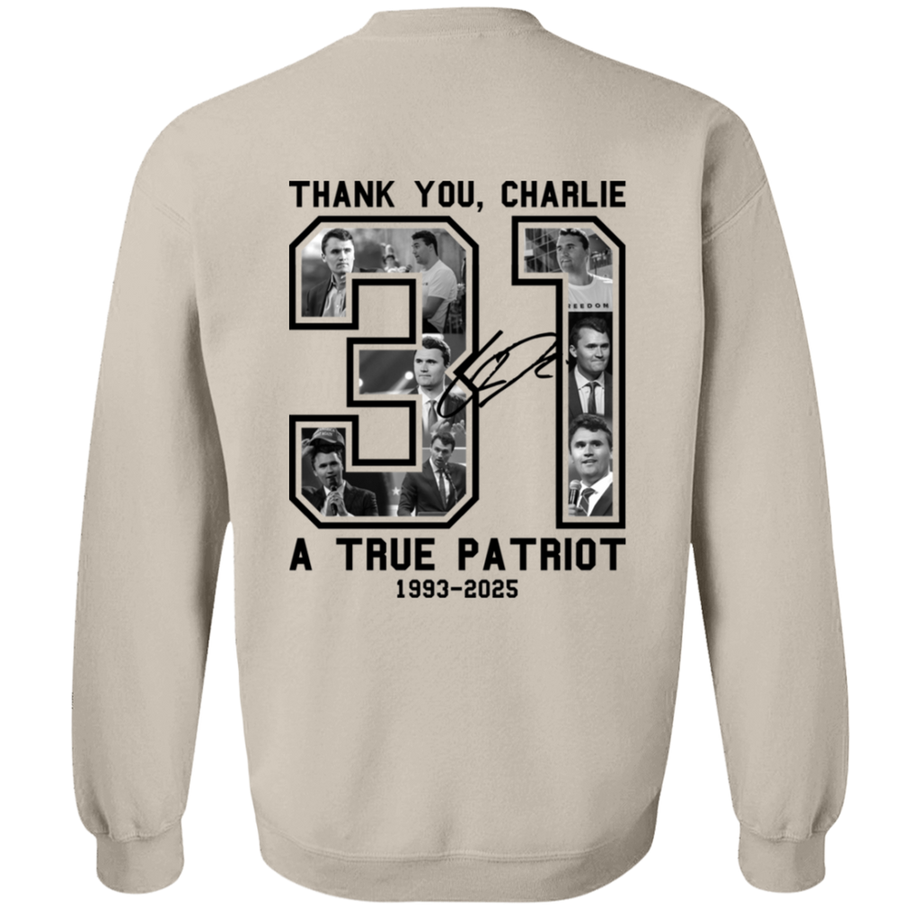 Freedom Thank You Charlie A True Patriot 31 Sweatshirt T-Shirts, Hoodie | CiraTrend.com (Image 4)