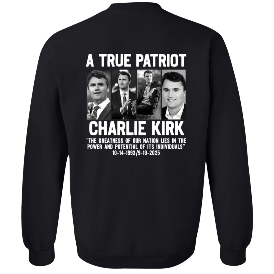 Freedom A True Patriot Charlie Kirk The Greatness Of Our Nation Lies Sweatshirt T-Shirts, Hoodie | CiraTrend.com (Image 2)