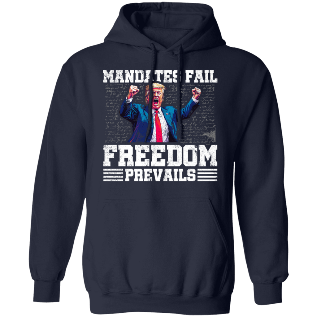 Mandates Fail Freedom Prevails Hoodie T-Shirts, Sweatshirt | CiraTrend.com (Image 3)