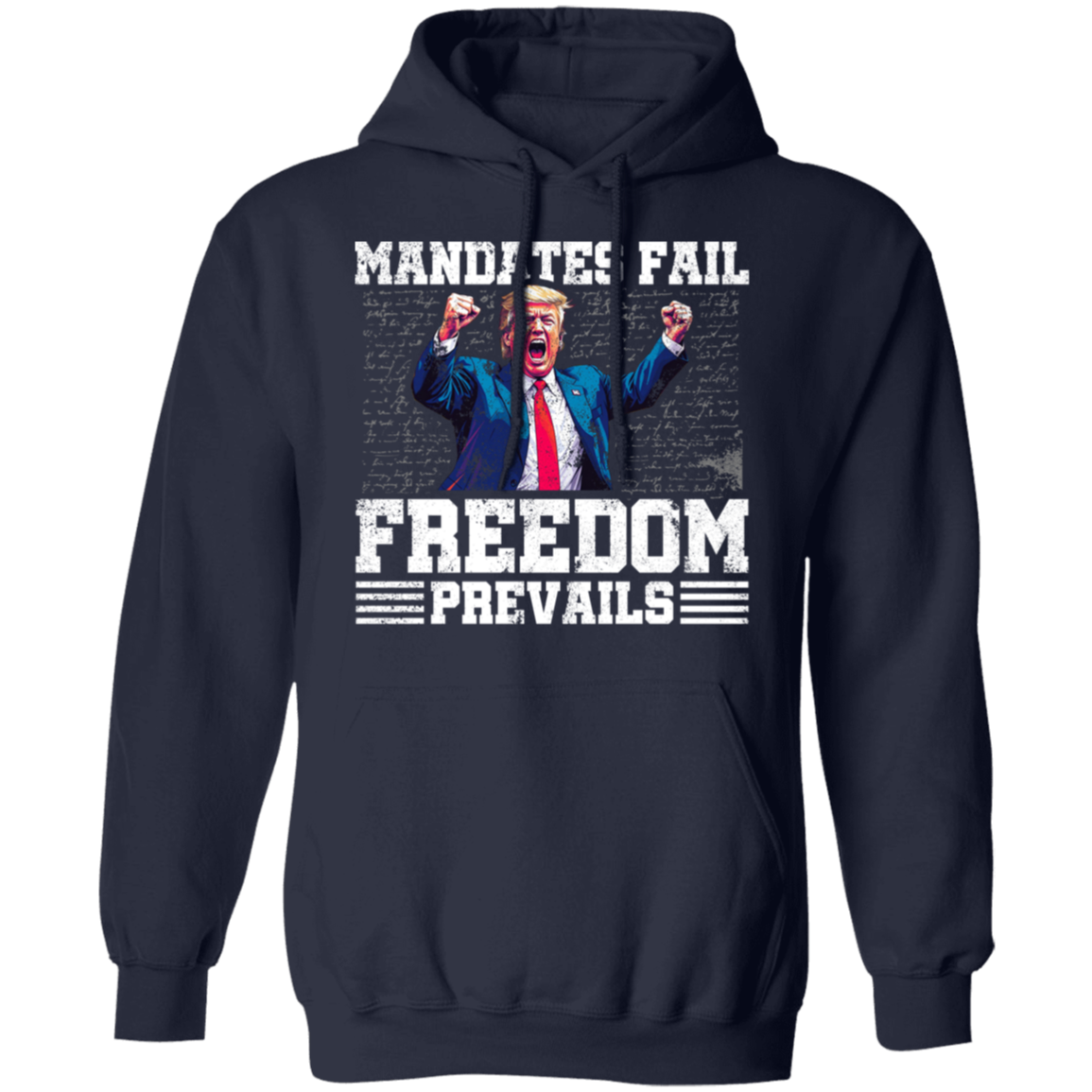 Mandates Fail Freedom Prevails Hoodie T-Shirts, Sweatshirt | CiraTrend.com (Image 3)