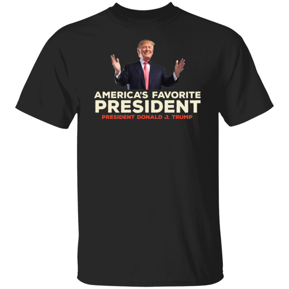 America's Favorite President Donald Trump Mens T Shirt Hoodie, Sweatshirt | CiraTrend.com (Image 3)