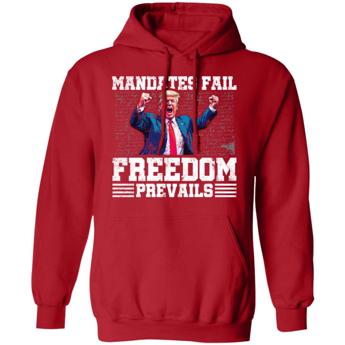 Mandates Fail Freedom Prevails Hoodie T-Shirts, Sweatshirt | CiraTrend.com (Image 2)