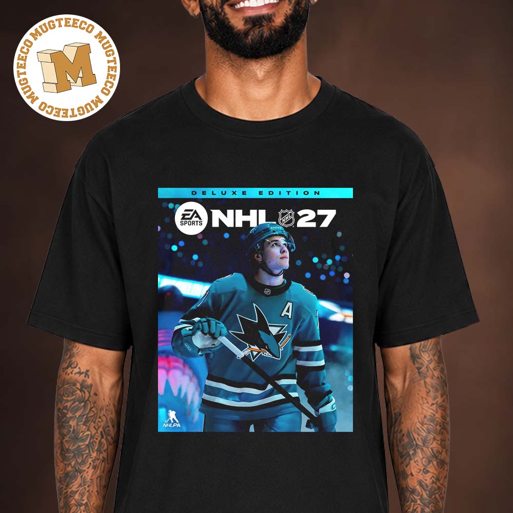 EA Sports NHL 27 San Jose Sharks Macklin Celebrini Cover Athlete Deluxe Edition Unisex T Shirt