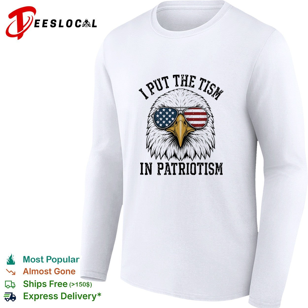 Eagle I put the tism in patriotism shirt