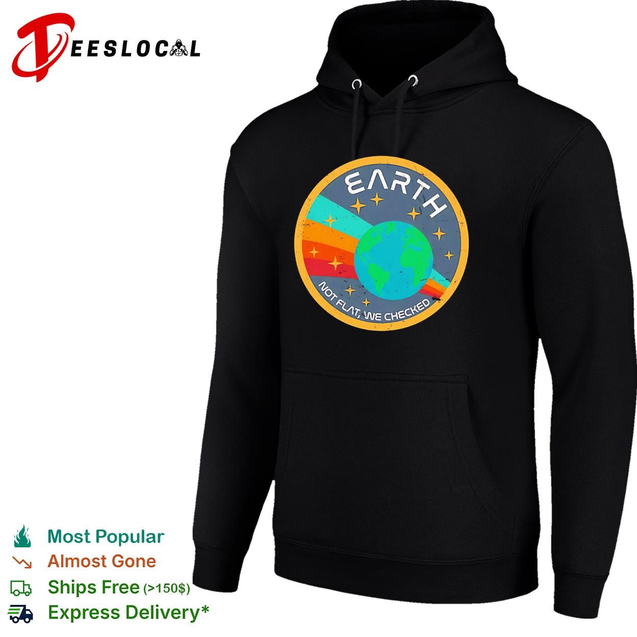Earth not flat we checked shirt