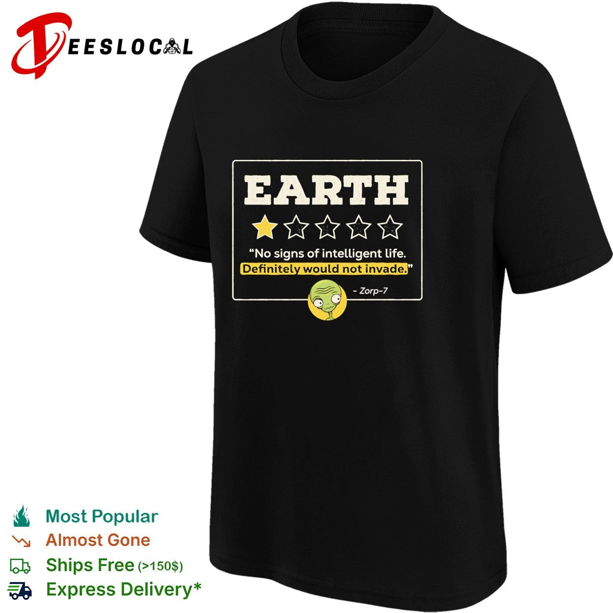 Earth one star review Zorp 7 alien shirt
