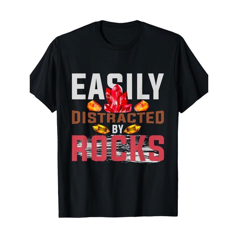 Easily distracted Rock Geology T-shirt -100% cotton Made in USA Hoodie, Sweatshirt | CiraTrend.com