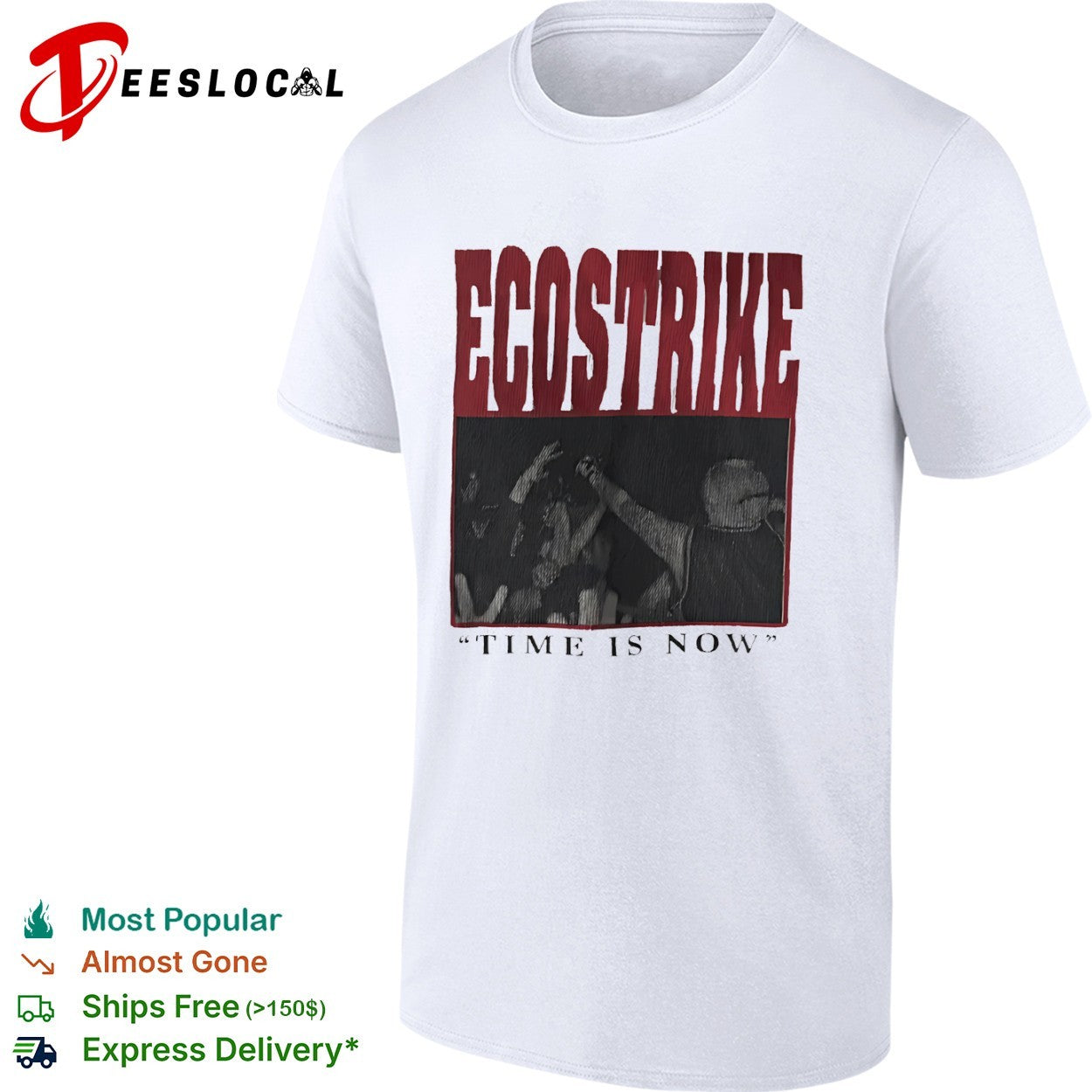 Ecostrike Time is Now Hardcore Punk Band Concert shirt