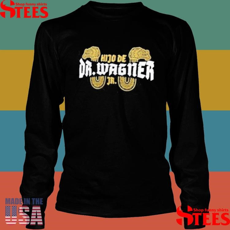 El Hijo Del Dr Wagner Jr Aaa Superstar T-shirt