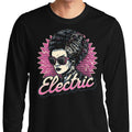 Electric Forever Long Sleeve T-Shirts, Hoodie, Sweatshirt