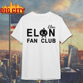 Elon Musk Elon fan club shirt