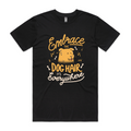 Embrace The Dog Hair Tee Hoodie, Sweatshirt | CiraTrend.com (Image 1)