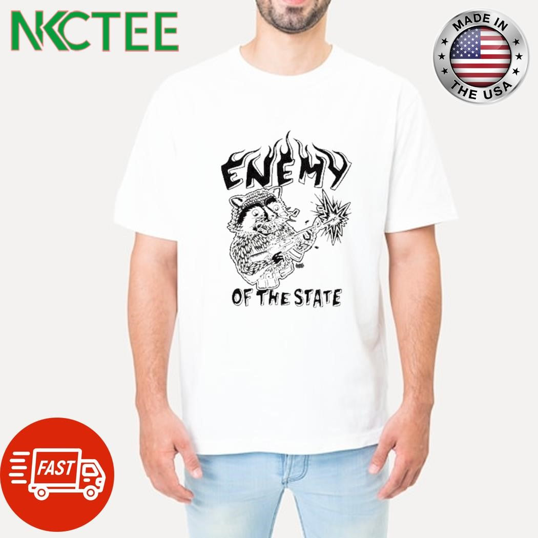 Enemy Of The State Raccoon gun shirt