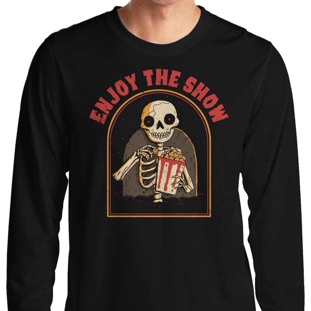 Enjoy the Show - Long Sleeve T-Shirt Hoodie, Sweatshirt | CiraTrend.com (Image 1)