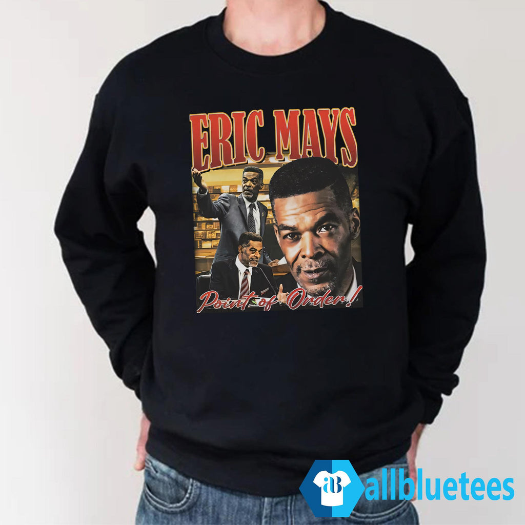 Eric Mays Point Of Order Shirt
