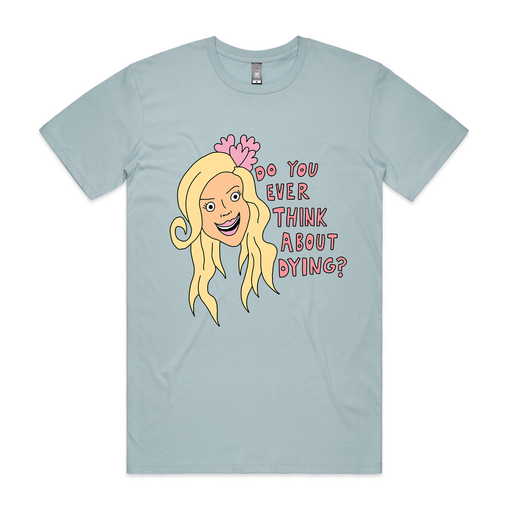 Ever Think About Dying T-Shirts, Hoodie, Sweatshirt
