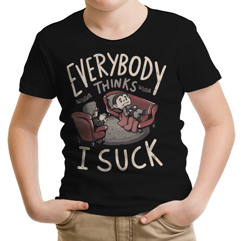 Everybody Thinks I Suck T-Shirts, Hoodie, Sweatshirt