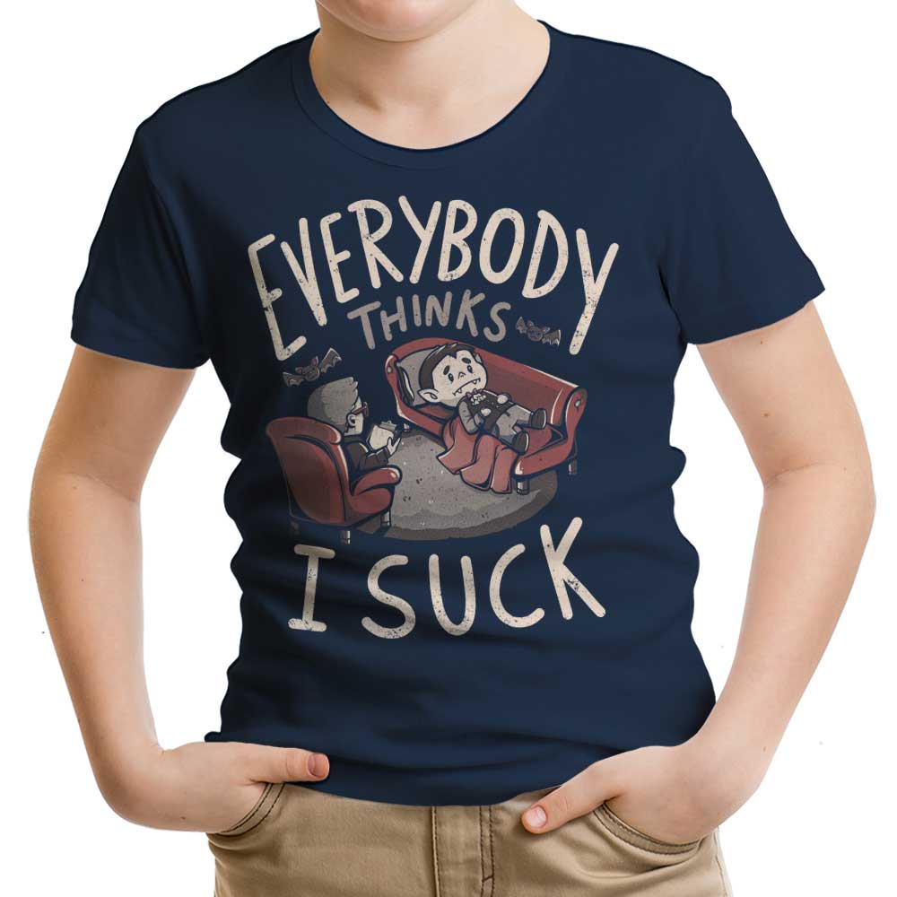 Everybody Thinks I Suck T-Shirts, Hoodie, Sweatshirt