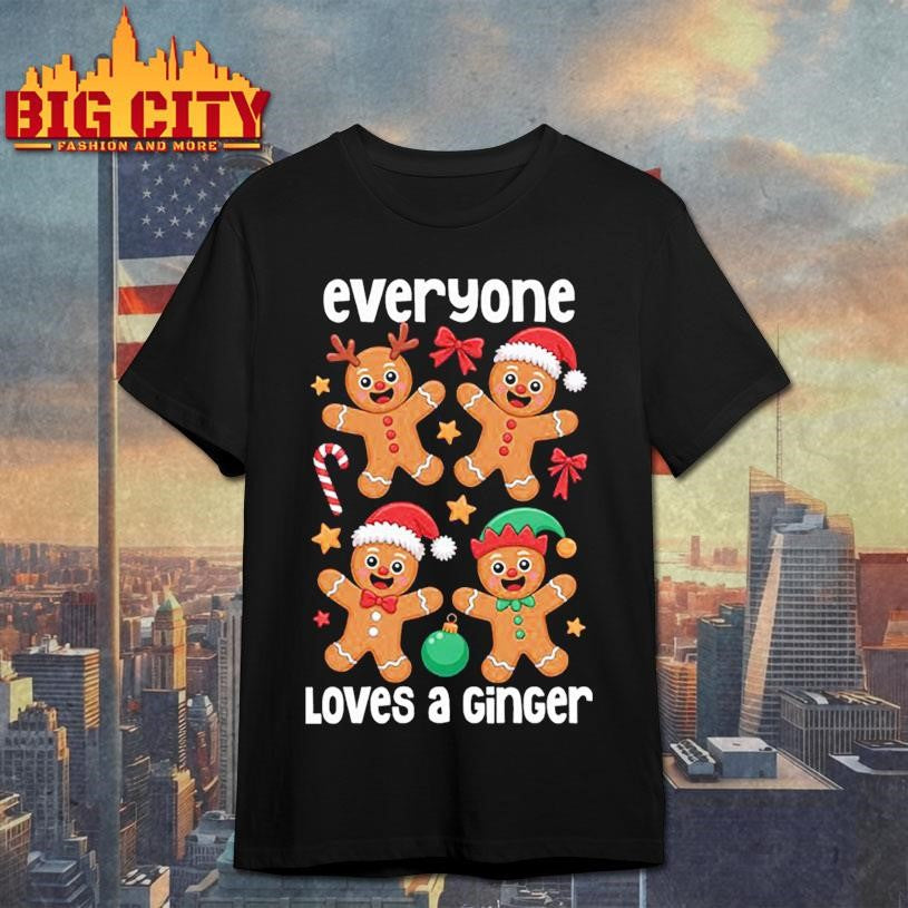Everyone Loves a Ginger Funny Christmas Holiday Shirt