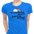 Everything Hurts T-Shirts, Hoodie, Sweatshirt