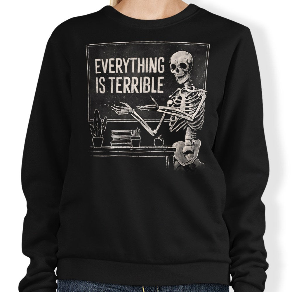 Everything Is Terrible T-Shirts, Hoodie, Sweatshirt
