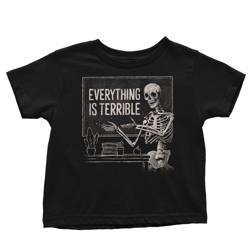 Everything Is Terrible T-Shirts, Hoodie, Sweatshirt