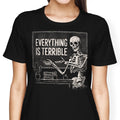 Everything Is Terrible T-Shirts, Hoodie, Sweatshirt