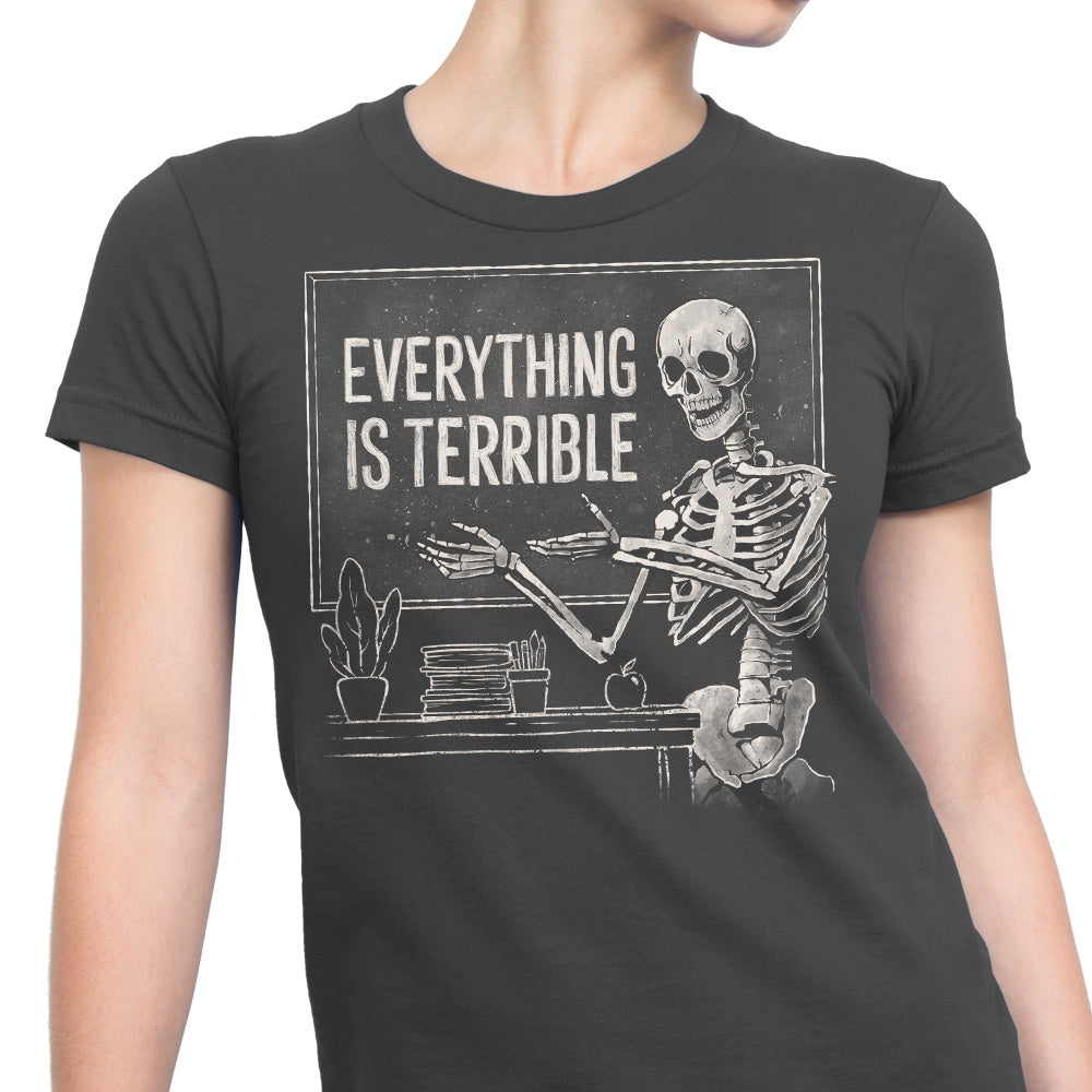 Everything Is Terrible T-Shirts, Hoodie, Sweatshirt