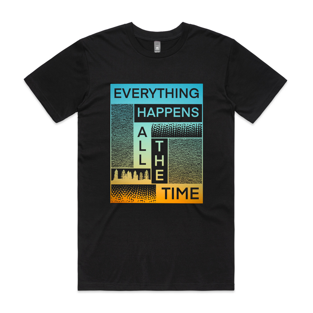Everything Happens All The Time Tee Hoodie, Sweatshirt | CiraTrend.com (Image 1)