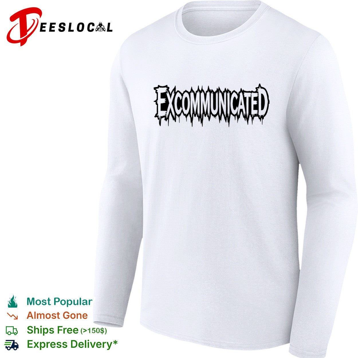 Excommunicated dripping shirt