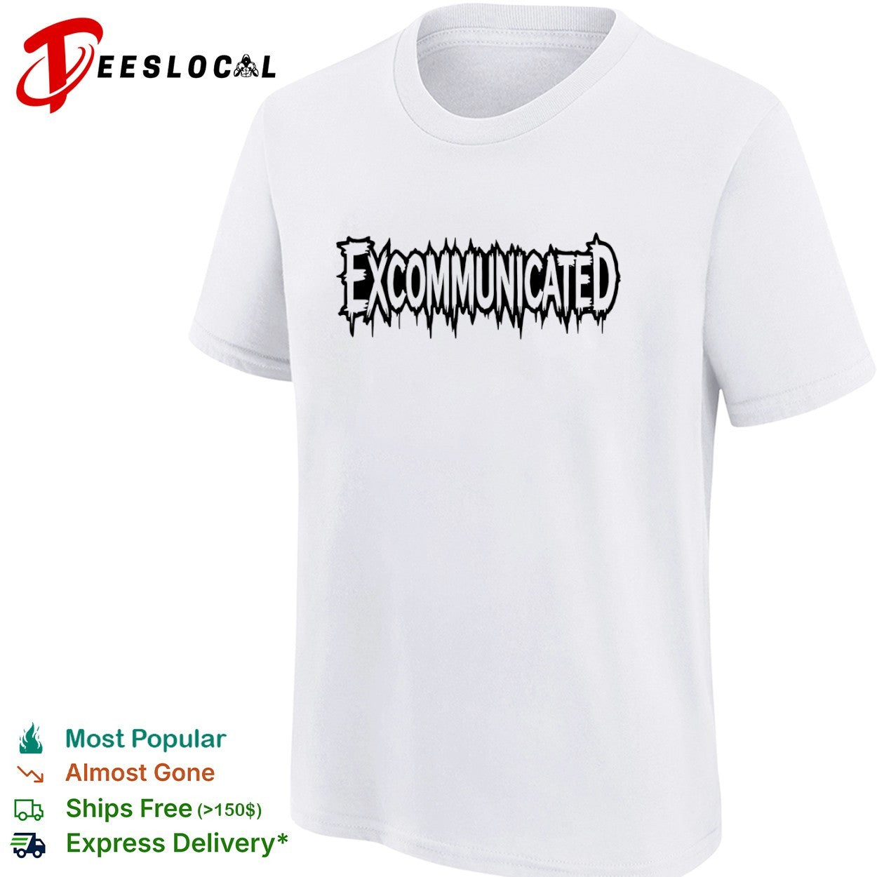 Excommunicated dripping shirt