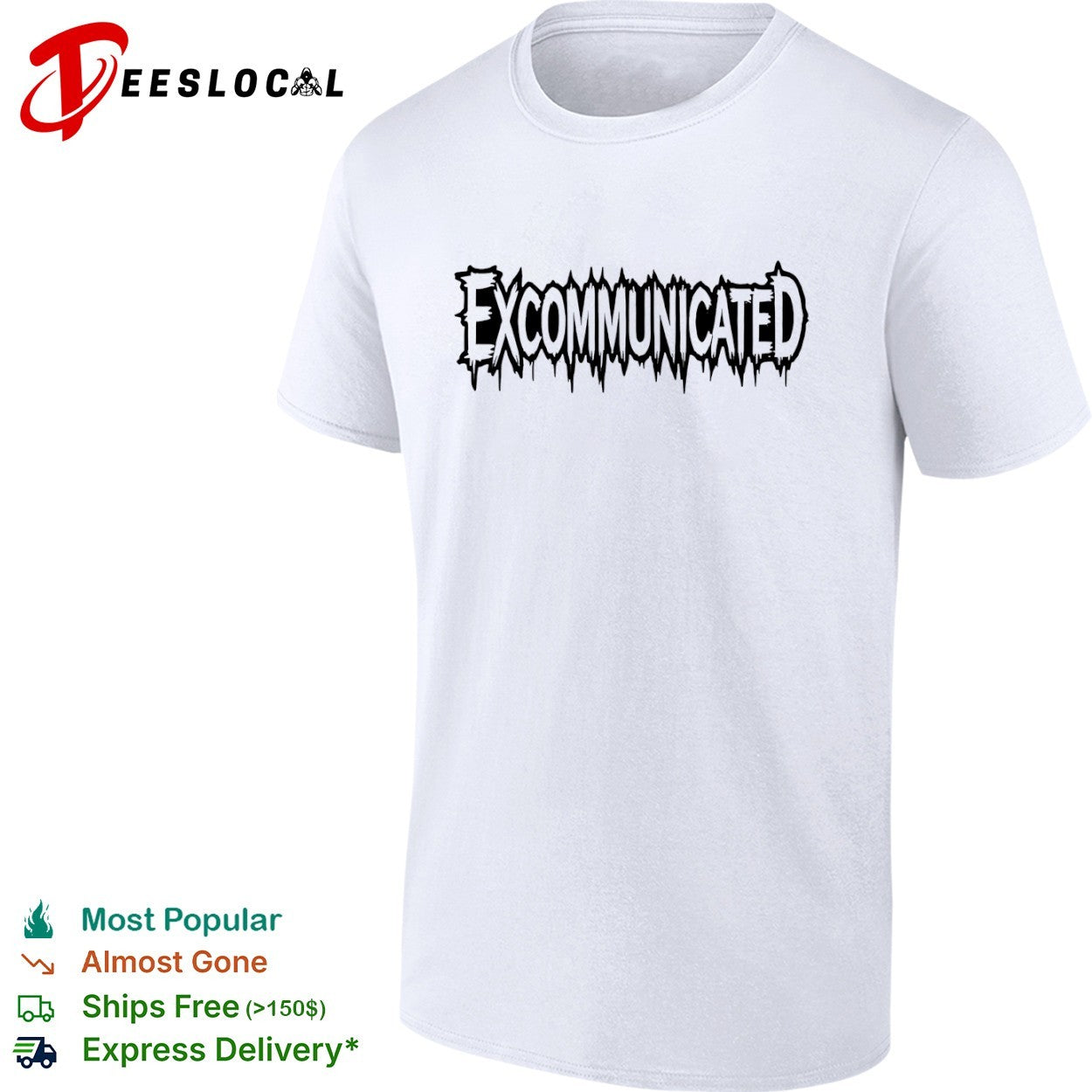Excommunicated dripping shirt