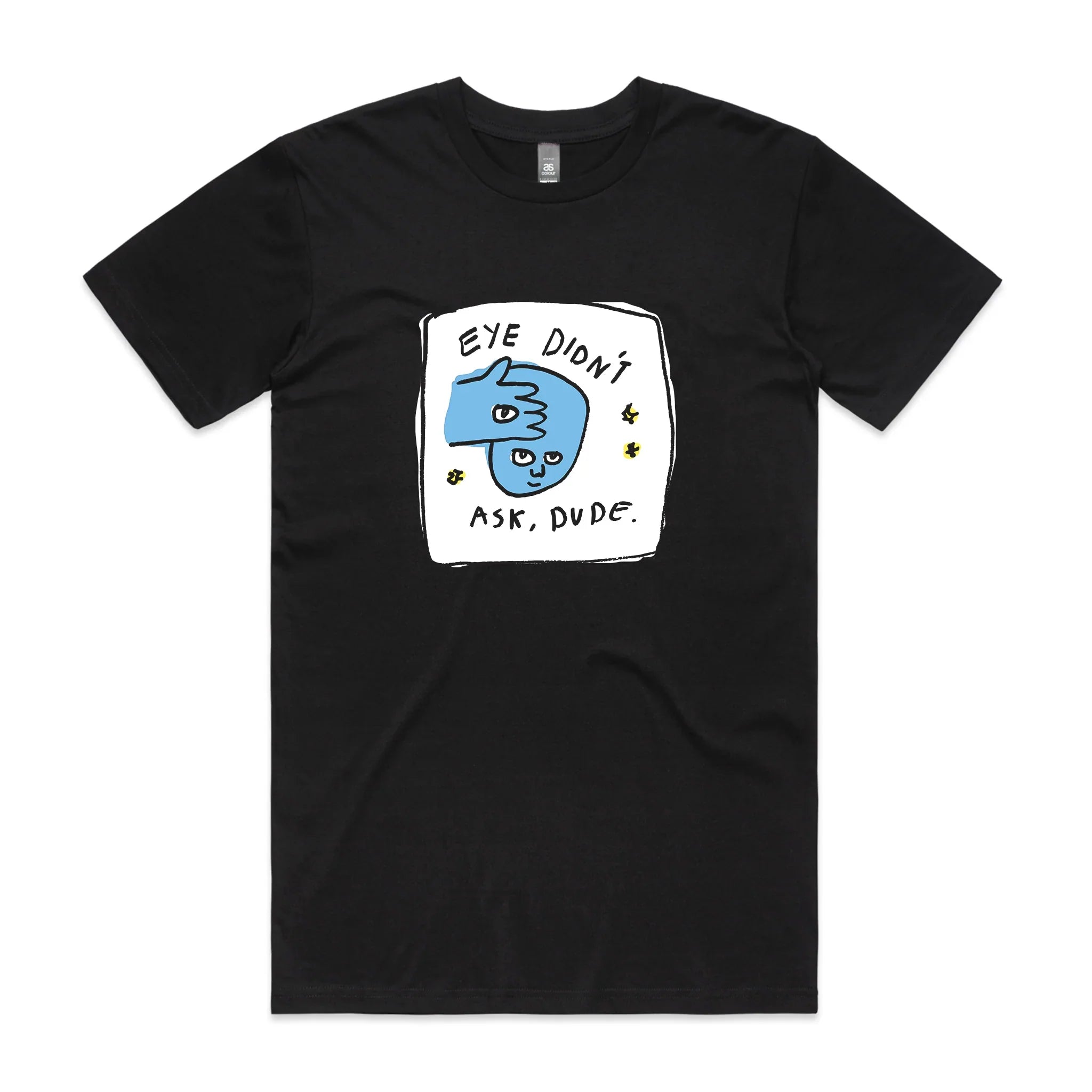Eye Didn't Ask Tee Hoodie, Sweatshirt | CiraTrend.com (Image 1)
