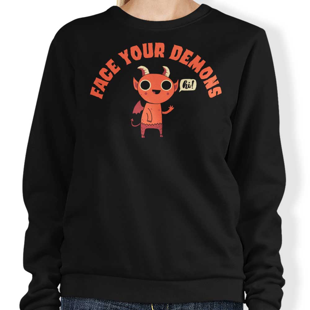 Face Your Demons - Sweatshirt T-Shirts, Hoodie | CiraTrend.com (Image 1)