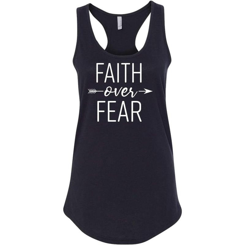 Faith Over Fear Printed Ladies Next Level Brand Sleeveless Racerback Tank Top Made in USA T-Shirts, Hoodie, Sweatshirt