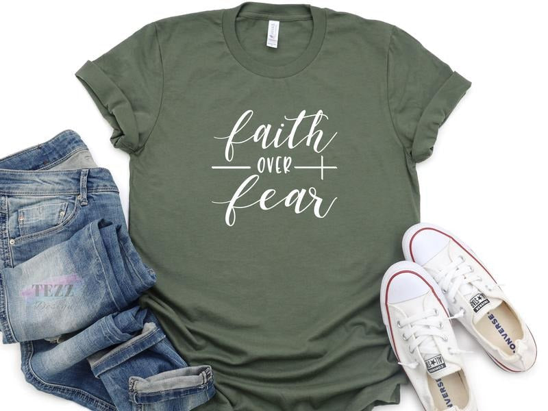 Faith Shirt Faith Over Fear T-shirt Christian Shirt Bible Verse Shirt Inspirational Christian Shirt Religious Shirt Hope...