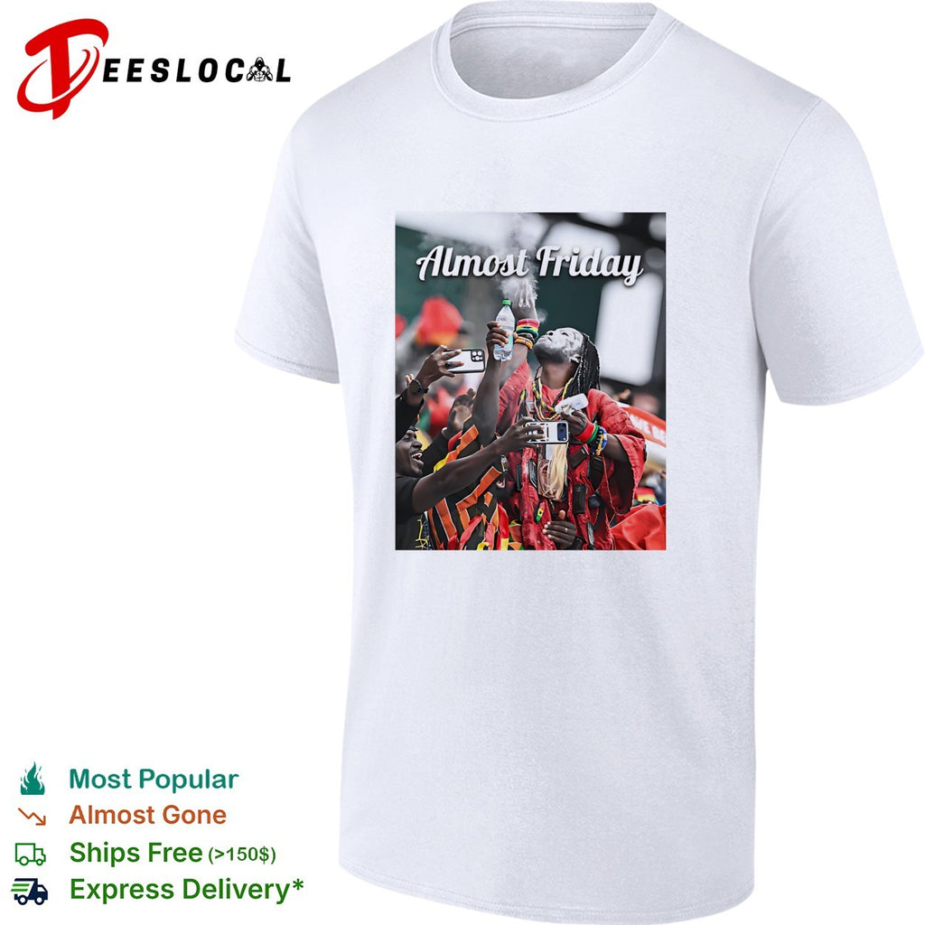 Fan celebrating champagne Almost Friday shirt