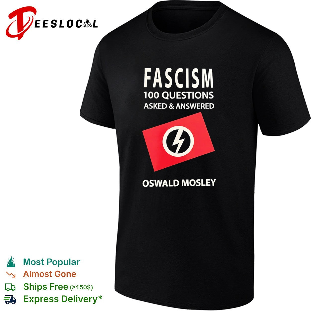 Fascism 100 questions asked and answered Oswald Mosley shirt