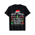 [Fast Arrival] Most Likely To Forget The Hidden Presents Christmas Family T-Shirt for Men Women, Christmas Halloween New...