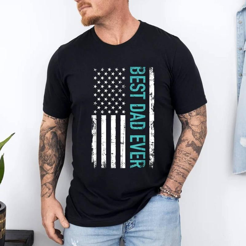 Father's day Best dad ever with US american flag T-Shirt | 100% Cotton Tee, Top Menswear Hoodie, Sweatshirt | CiraTrend.com