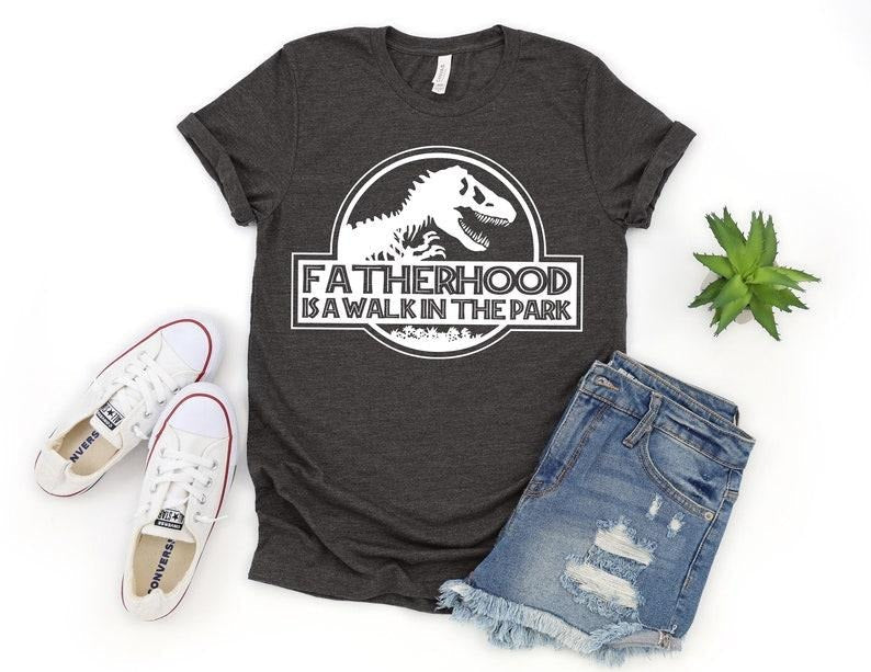 FatherHood is a Walk in the Park Shirt, Dad Shirt, Dad Life Shirt, Dad, Gift for Dad, Dinosaur Dad Shirt, Dinosaur Party...