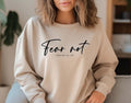 Fear Not Sweatshirt, Christian Sweatshirt, Faith over Fear, Faith Shirt, Religious  Hoodie and Sweater; T-shirt Cotton...