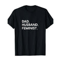 Feminist Dad & Husband Support - 'Wake Up Dad' Graphic Tee, 100% Cotton, Short Sleeve, Crew Neck