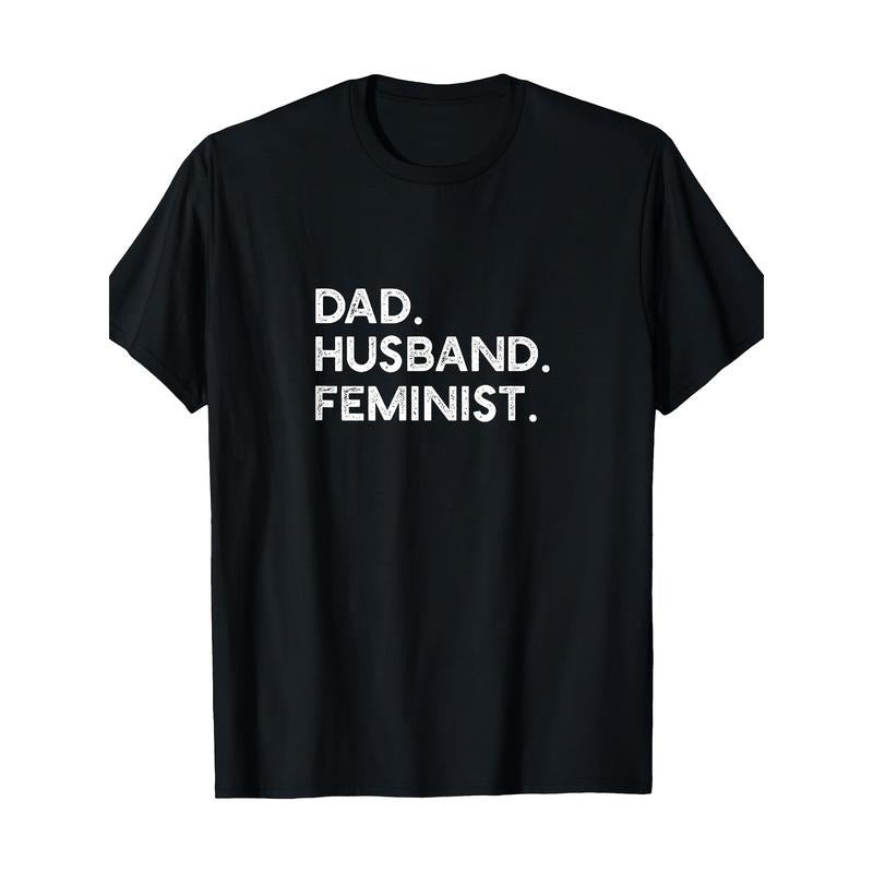 Feminist Dad & Husband Support - 'Wake Up Dad' Graphic Tee, 100% Cotton, Short Sleeve, Crew Neck